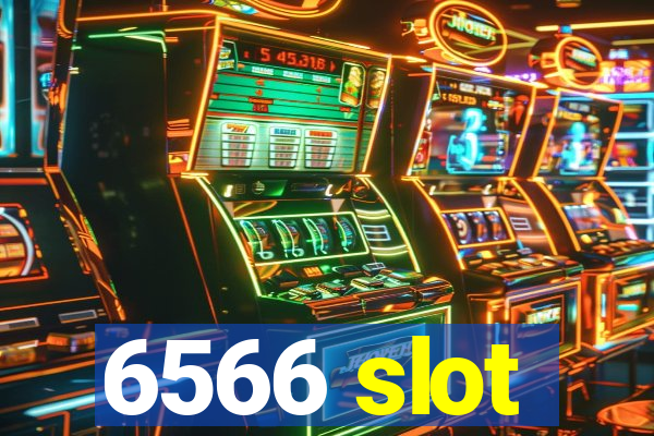 6566 slot